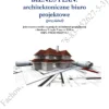 BIZNES PLAN - architektoniczne biuro projektowe (ISBN 978-83-952627-5-3) nowy BIZNESPLAN architektoniczne biuro projektowe
