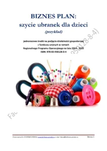 Przykładowe biznesplany BIZNES PLAN - szycie ubranek dla dzieci
