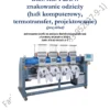 BIZNESPLAN znakowanie odzieży (haft komputerowy, termotransfer, projektowanie)