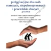 BIZNES PLAN - usługi opiekuńcze i pielęgnacyjne (ISBN 978-83-947754-7-6) BIZNESPLAN usługi opiekuńcze i pielęgnacyjne dla osób starszych, niepełnosprawnych i przewlekle chorych
