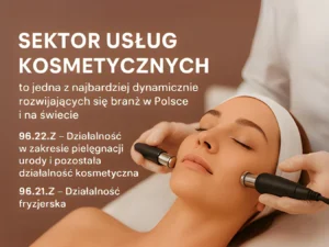 Usługi kosmetyczne w Polsce rosną dynamicznie.