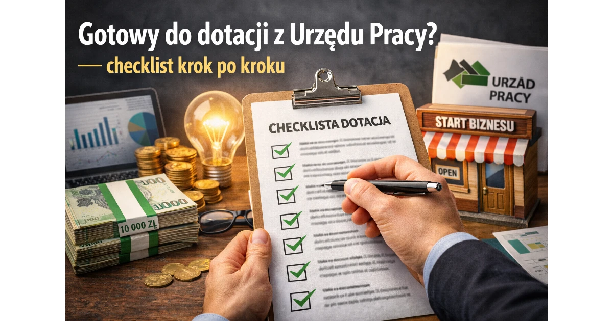 Gotowy do dotacji z Urzędu Pracy? – checklist