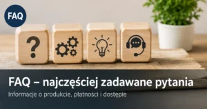 FAQ – Najczęściej zadawane pytania