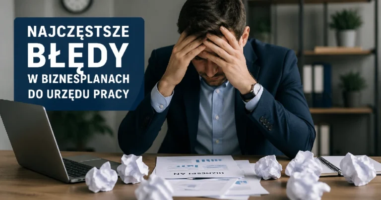 Najczęstsze błędy w biznesplanach do urzędu pracy