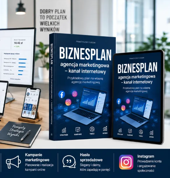 BIZNESPLAN agencja marketingowa kanał internetowy - gotowy wzór PDF do dotacji