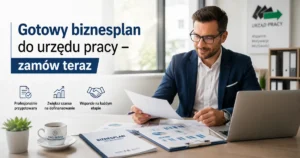 Gotowy biznesplan do urzędu pracy – zamów teraz