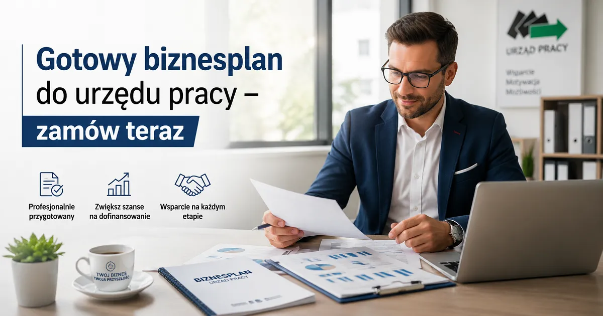Gotowy biznesplan do urzędu pracy – zamów teraz