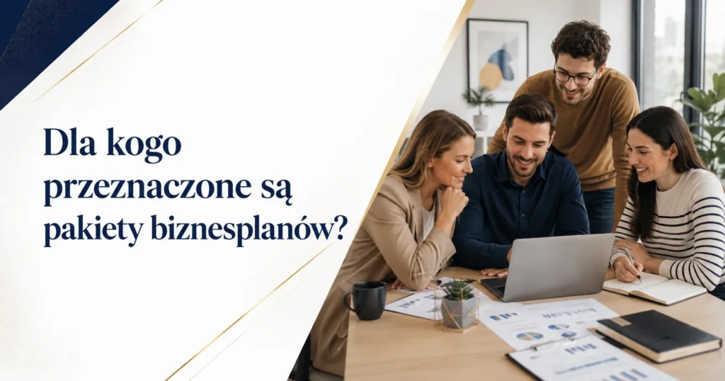 Pakiety biznesplanów dla początkujących przedsiębiorców