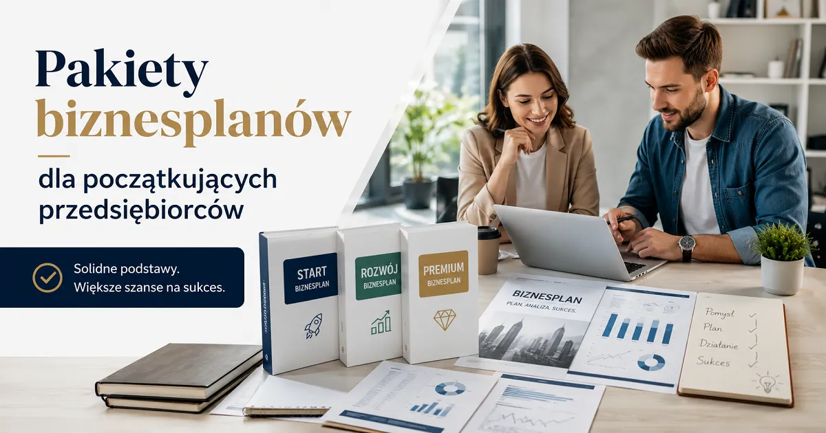 Pakiety biznesplanów dla początkujących przedsiębiorców