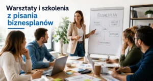 Warsztaty i szkolenia z pisania biznesplanów