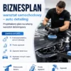 BIZNESPLAN auto detailing (warsztat samochodowy, polerowanie i pranie tapicerki) - wzór PDF do dotacji