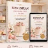 BIZNESPLAN pieczenie ciast i tortów na zamówienie - wzór PDF do dotacji