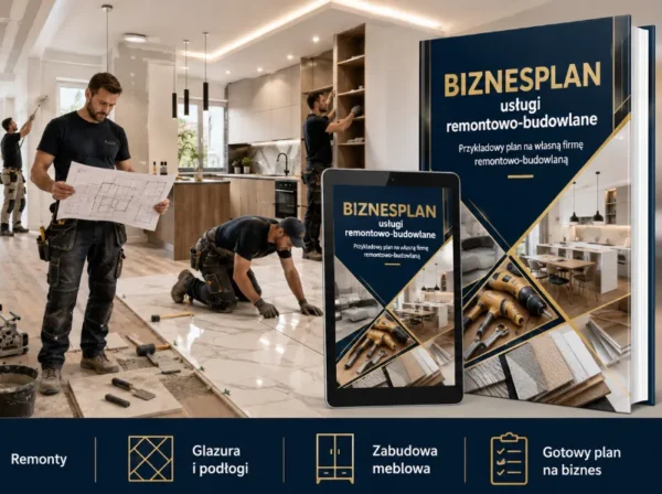BIZNESPLAN usługi remontowo-budowlane – wzór PDF do dotacji