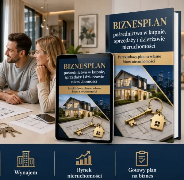 BIZNESPLAN biuro nieruchomości (pośrednictwo w sprzedaży, kupnie i najmie) - wzór PDF do dotacji