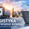 BIZNESPLAN doradztwo logistyczne (zamówienia, koszty, controlling, raporty i szkolenia) - wzór PDF do dotacji