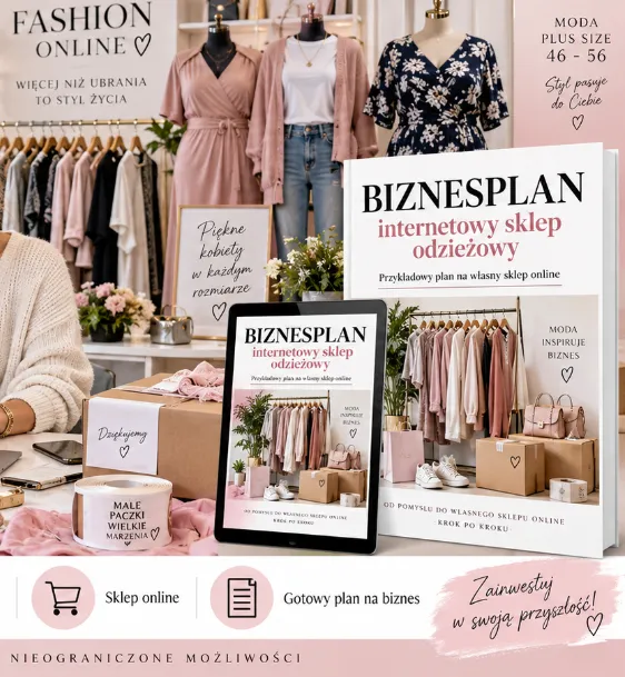 BIZNESPLAN internetowy sklep odzieżowy (moda damska, młodzieżowa i plus size) - wzór PDF do dotacji