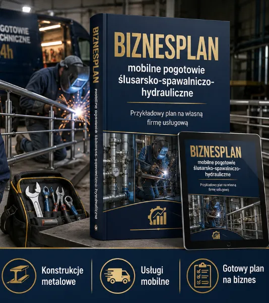 Biznesplan mobilne pogotowie ślusarsko-spawalniczo-hydrauliczne - wzór PDF do dotacji (małe-1) BIZNESPLAN mobilne pogotowie ślusarsko-spawalniczo-hydrauliczne - wzór PDF do dotacji
