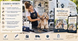 Przykładowe biznesplany Biznesplan mobilny salon groomerski (fryzjer dla psów z dojazdem) - wzór PDF do dotacji