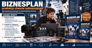 Przykładowe biznesplany Biznesplan produkcja filmów i wideo (reklamy, filmy korporacyjne, teledyski i TV) - wzór PDF do dotacji