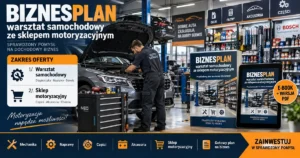 Biznesplan warsztat samochodowy ze sklepem motoryzacyjnym - wzór PDF do dotacji 